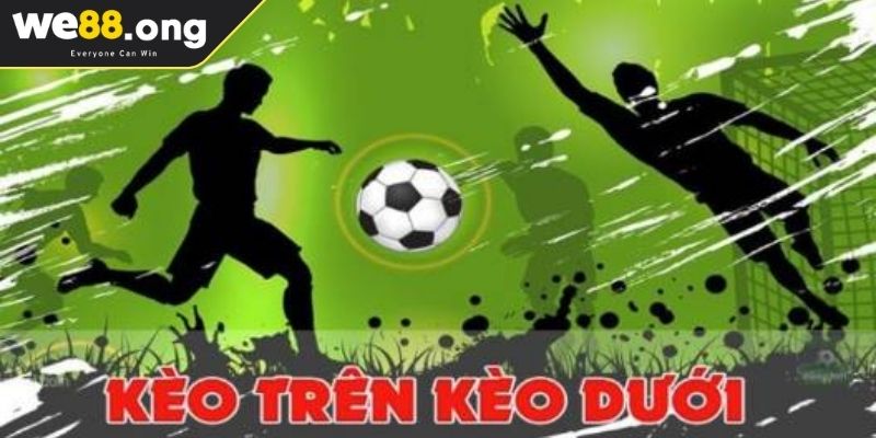 Kèo Trên Dưới WE88 Hướng Dẫn Và Bí Quyết Từ Chuyên Gia 1 Giới thiệu thông tin về kèo trên dưới WE88