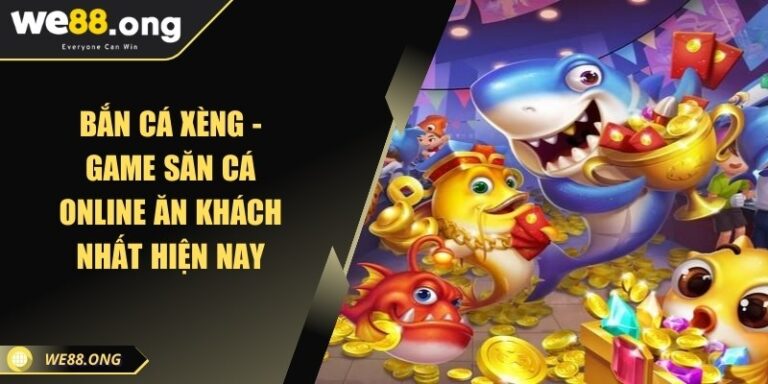 ban ca xeng